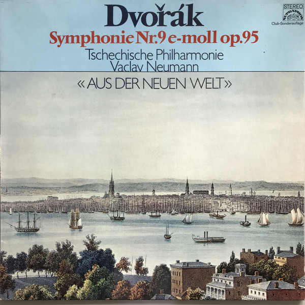 Cover Dvořák* - The Czech Philharmonic Orchestra, Václav Neumann - Symphonie Nr.9 E-Moll, Op.95 Aus Der Neuen Welt (LP, Club) Schallplatten Ankauf