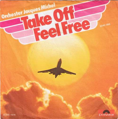 Cover Orchester Jacques Michel - Take Off Feel Free (7, Single) Schallplatten Ankauf