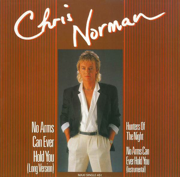 Cover Chris Norman - No Arms Can Ever Hold You (Long Version) (12, Maxi) Schallplatten Ankauf