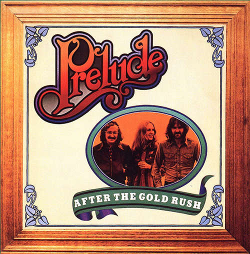 Cover Prelude (3) - After The Gold Rush (LP, Album) Schallplatten Ankauf