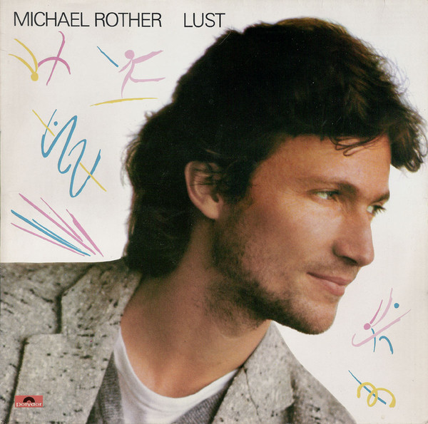 Cover Michael Rother - Lust (LP, Album, No ) Schallplatten Ankauf