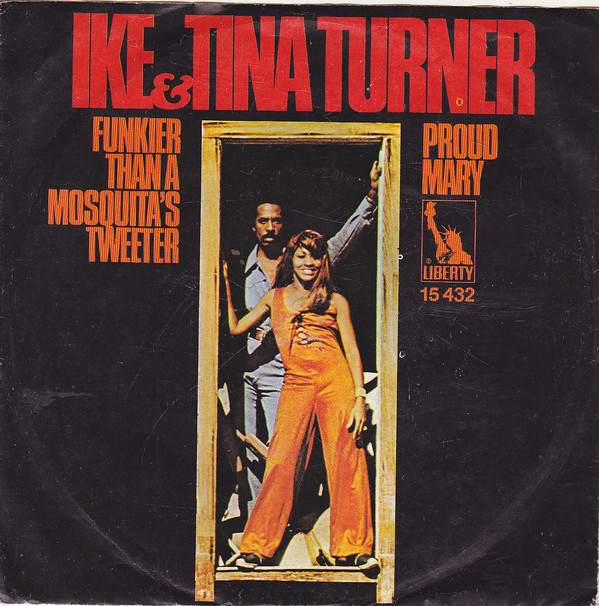 Cover Ike & Tina Turner - Proud Mary / Funkier Than A Mosquita's Tweeter (7, Single) Schallplatten Ankauf