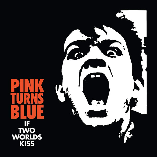 Cover Pink Turns Blue - If Two Worlds Kiss (LP, Album, Ltd, RE, RM) Schallplatten Ankauf