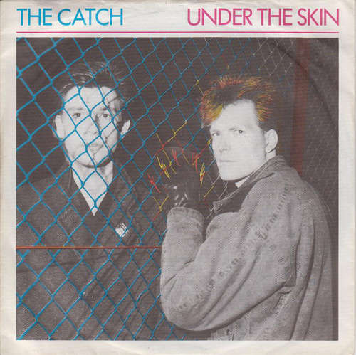 Bild The Catch - Under The Skin (7, Single) Schallplatten Ankauf