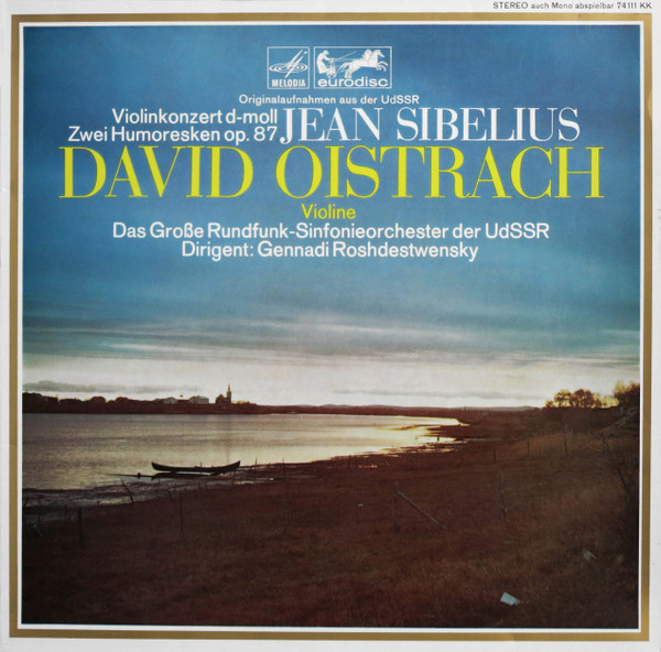 Cover Jean Sibelius, David Oistrach, Das Große Rundfunk-Sinfonieorchester Der UdSSR*, Gennadi Rozhdestvensky - Violinkonzert D-moll, Zwei Humoresken Op. 87 (LP, Gra) Schallplatten Ankauf