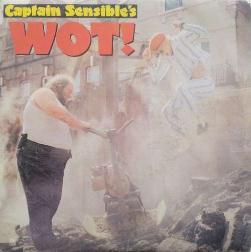 Cover Captain Sensible - Wot! (7, Single) Schallplatten Ankauf