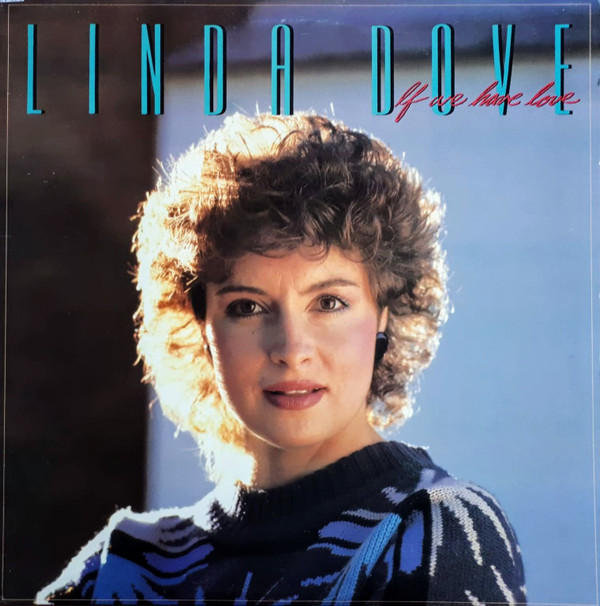 Cover Linda Dove - If We Have Love (LP, Album) Schallplatten Ankauf