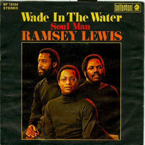 Cover Ramsey Lewis - Wade In The Water / Soul Man (7, Single) Schallplatten Ankauf