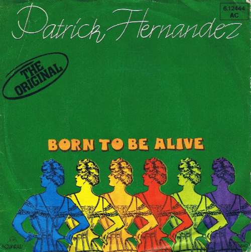 Cover Patrick Hernandez - Born To Be Alive (7, Single, RP) Schallplatten Ankauf