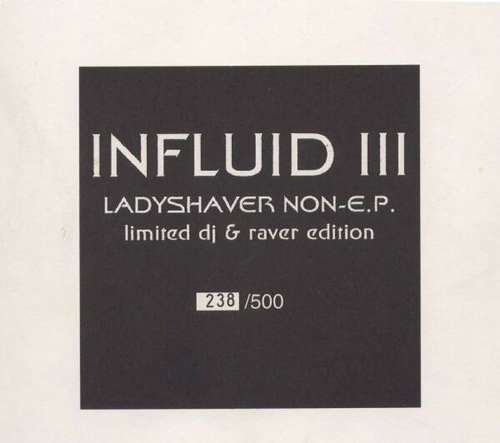Cover Influid III* - Ladyshaver Non-EP (10, Ltd, Pin) Schallplatten Ankauf