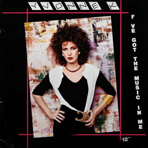 Cover Yvonne K.* - I've Got The Music In Me (12) Schallplatten Ankauf