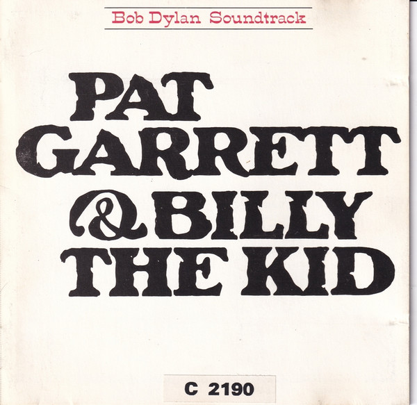 Cover Bob Dylan - Pat Garrett & Billy The Kid (CD, Album, RE) Schallplatten Ankauf