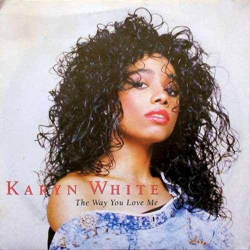 Cover Karyn White - The Way You Love Me (7, Single) Schallplatten Ankauf