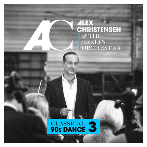 Cover Alex Christensen & The Berlin Orchestra (2) - Classical 90s Dance 3 (2xLP) Schallplatten Ankauf