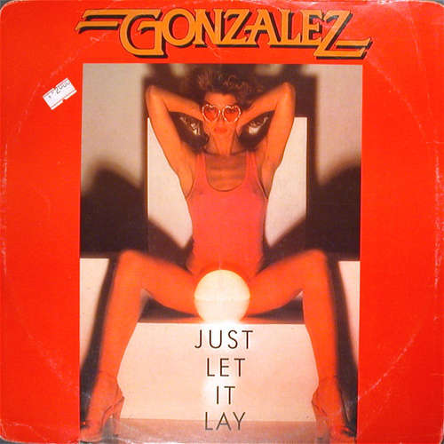 Cover Gonzalez - Just Let It Lay (12, Single) Schallplatten Ankauf