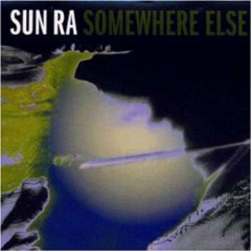 Cover Sun Ra - Somewhere Else (CD, Album) Schallplatten Ankauf
