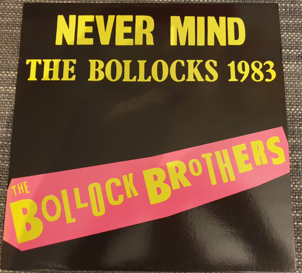 Bild The Bollock Brothers - Never Mind The Bollocks 1983 (LP, Album) Schallplatten Ankauf