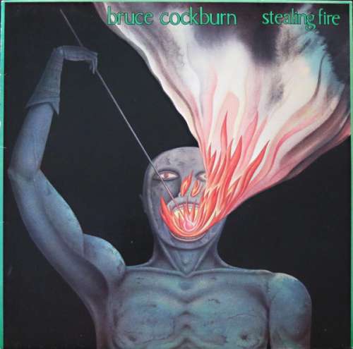 Cover Bruce Cockburn - Stealing Fire (LP, Album) Schallplatten Ankauf