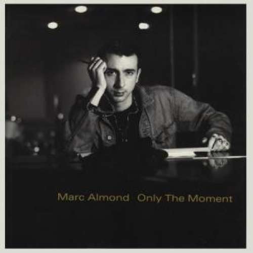 Cover Marc Almond - Only The Moment (12, Maxi) Schallplatten Ankauf