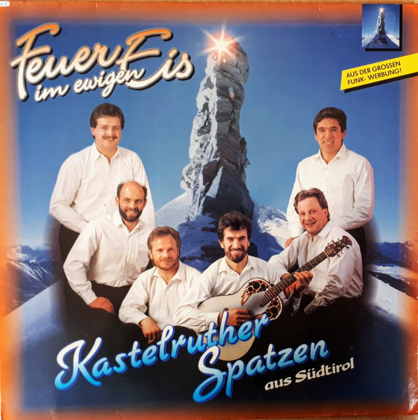 Bild Kastelruther Spatzen - Feuer Im Ewigen Eis (LP, Album) Schallplatten Ankauf