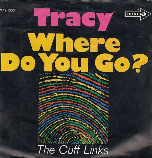 Cover The Cuff Links - Tracy / Where Do You Go? (7, Single) Schallplatten Ankauf