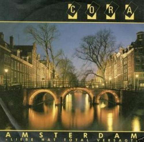 Cover Cora - Amsterdam (Liebe Hat Total Versagt) (7, Single) Schallplatten Ankauf