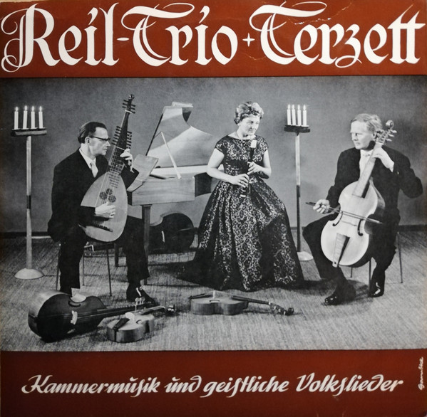 Cover Reil-Trio + Terzett* - Kammermusik Und Geistliche Volkslieder (10) Schallplatten Ankauf