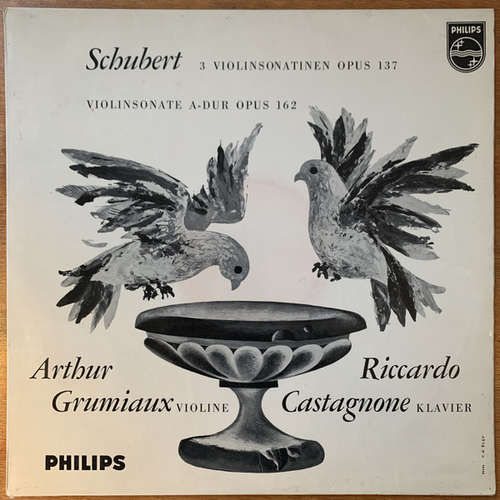 Cover Franz Schubert, Arthur Grumiaux, Riccardo Castagnone - 3 Violinsonatinen Opus 137 (LP) Schallplatten Ankauf