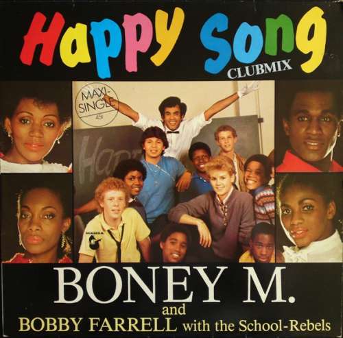 Cover Boney M. And Bobby Farrell With The School-Rebels* - Happy Song (Clubmix) (12, Maxi) Schallplatten Ankauf
