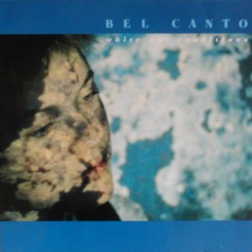 Cover Bel Canto - White-Out Conditions (LP, Album) Schallplatten Ankauf