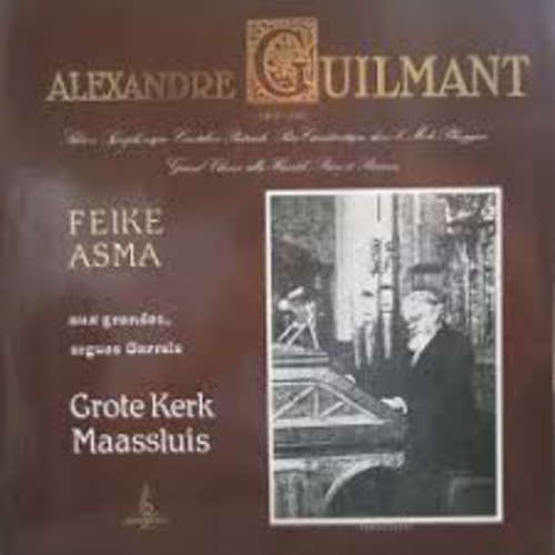 Cover Feike Asma - Speelt Alexandre Guilmant Op Het Garrels-Orgel In De Grote Kerk Te Maassluis (LP) Schallplatten Ankauf