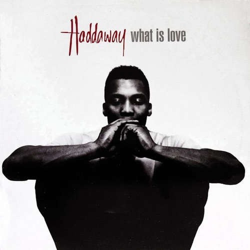 Cover Haddaway - What Is Love (12, Maxi) Schallplatten Ankauf