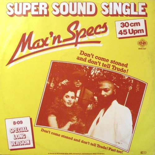 Cover Max 'N Specs - Don't Come Stoned And Don't Tell Trude! (12, Maxi) Schallplatten Ankauf