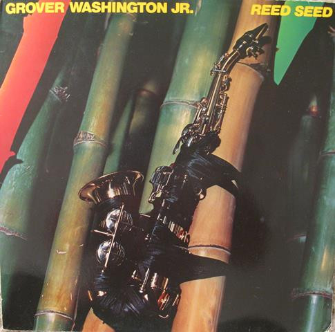 Cover Grover Washington, Jr. - Reed Seed (LP, Album, RE) Schallplatten Ankauf