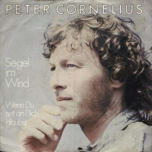 Cover Peter Cornelius - Segel Im Wind  (7, Single) Schallplatten Ankauf