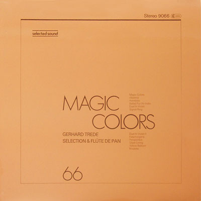 Cover Gerhard Trede Selection & Flûte De Pan* - Magic Colors (LP) Schallplatten Ankauf