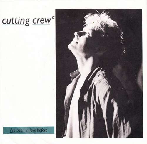 Bild Cutting Crew - I've Been In Love Before (7, Single) Schallplatten Ankauf