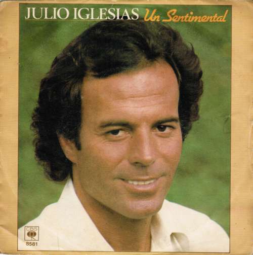 Cover Julio Iglesias - Un Sentimental (7, Single) Schallplatten Ankauf