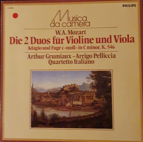 Cover Wolfgang Amadeus Mozart, Arthur Grumiaux, Arrigo Pelliccia, Quartetto Italiano - Die 2 Duos für Violine und Viola, Adagio und Fuge c-moll-in C minor, K. 546 (LP) Schallplatten Ankauf