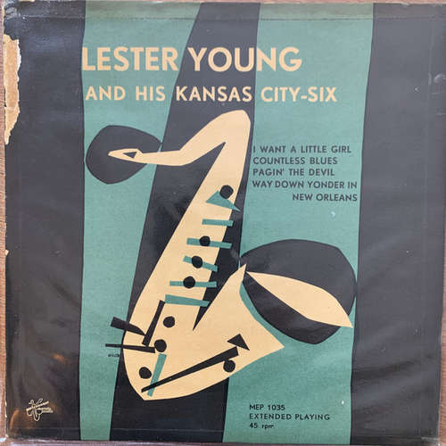Cover Lester Young And His Kansas City Six - Lester Young And His Kansas City Six (7, EP, Mono) Schallplatten Ankauf