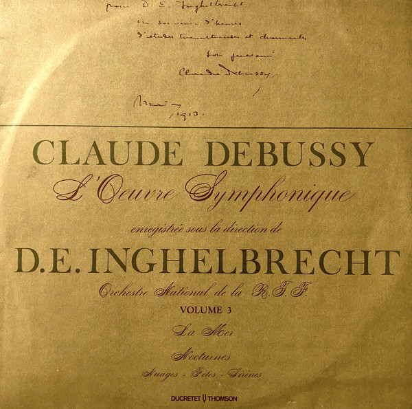 Cover Claude Debussy - D. E. Inghelbrecht*, Orchestre National De La R. T. F.* - L'Oeuvre Symphonique - Volume 3 (LP, Mono) Schallplatten Ankauf