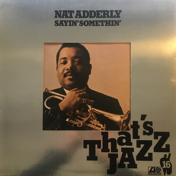 Cover Nat Adderley - Sayin Somethin' (LP, Album, M/Print, RE) Schallplatten Ankauf