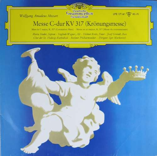 Cover Wolfgang Amadeus Mozart / Chor Der St. Hedwigs-Kathedrale* - Berliner Philharmoniker - Igor Markevitch - Messe C-Dur KV 317 (Krönungsmesse/Coronation Mass/Messe Du Couronnement) (10, Mono, RE, RP) Schallplatten Ankauf