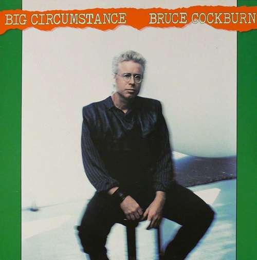 Cover Bruce Cockburn - Big Circumstance (LP, Album) Schallplatten Ankauf