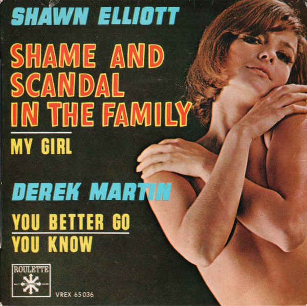 Cover Shawn Elliott / Derek Martin - Shame And Scandal In The Family / You Better Go (7, EP) Schallplatten Ankauf