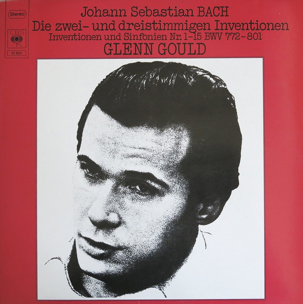 Cover Johann Sebastian Bach - Glenn Gould - Die Zwei- Und Dreistimmigen Inventionen - Inventionen Und Sinfonien Nr. 1-15 BWV 772-801 (LP, RE) Schallplatten Ankauf