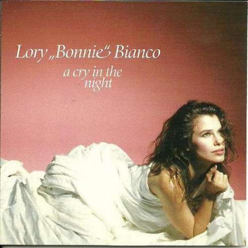 Cover Lory Bonnie Bianco* - A Cry In The Night (CD, Mini) Schallplatten Ankauf