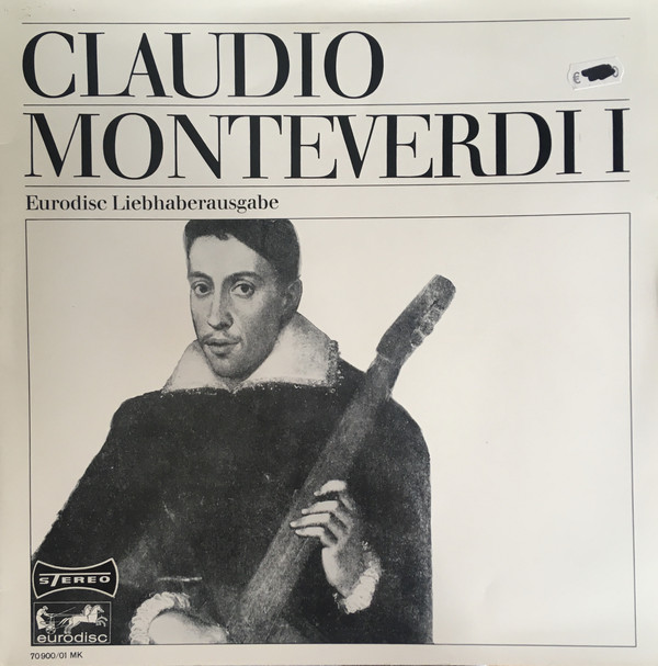 Cover Claudio Monteverdi - Claudio Monteverdi I, Eurodisc Liebhaberausgabe (LP, Dlx) Schallplatten Ankauf