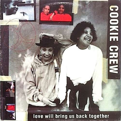 Cover Cookie Crew* - Love Will Bring Us Back Together (12) Schallplatten Ankauf