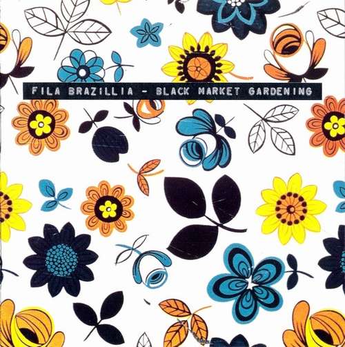 Cover Fila Brazillia - Black Market Gardening (CD, Album) Schallplatten Ankauf